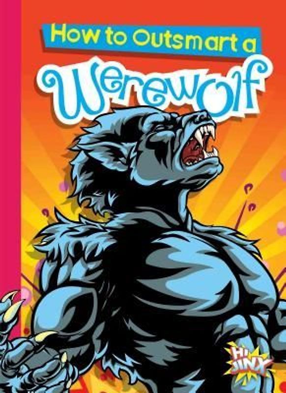 How to Outsmart a Werewolf