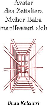 Avatar des Zeitalters Meher Baba manifestiert sich