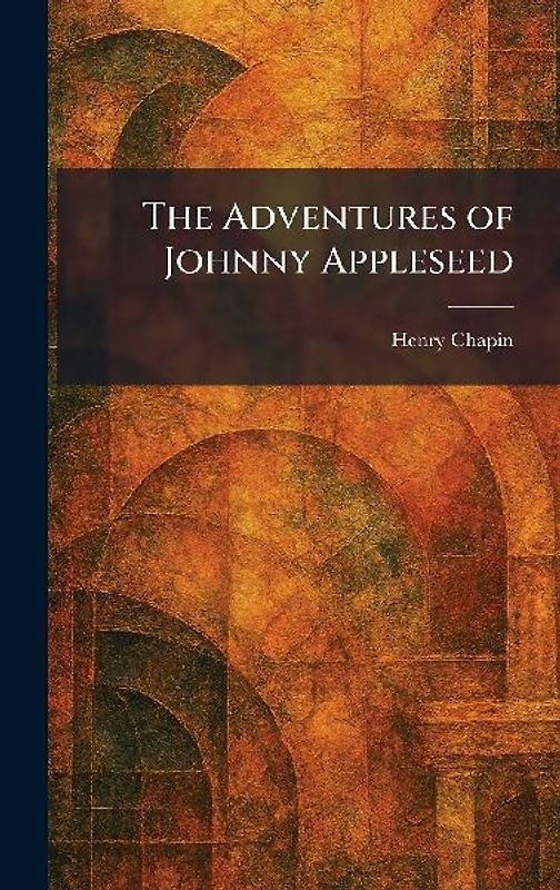 The Adventures of Johnny Appleseed