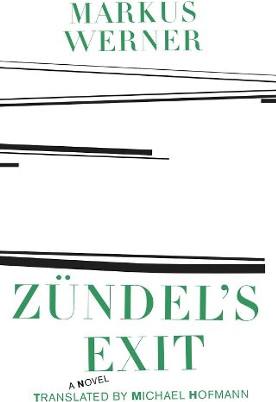 Zundel's Exit (Swiss Literature) - Werner, Markus