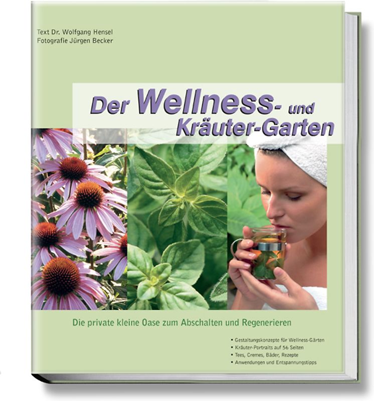 Der Wellness- und Kräutergarten