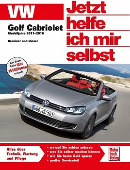 VW Golf 6 Cabriolet Modelljahre 2011, 2012, 2013, 2014, 2015, 2016
