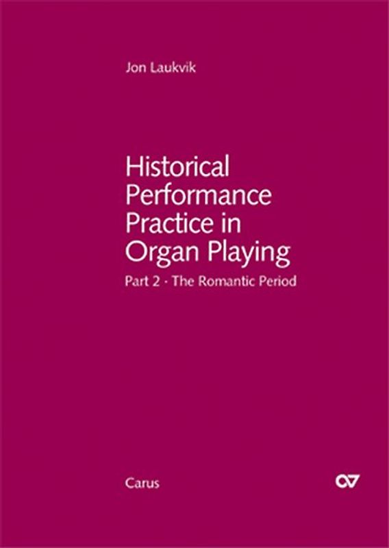 Historical Performance Practice in Organ Playing