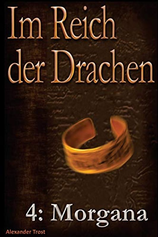 Im Reich der Drachen: Morgana