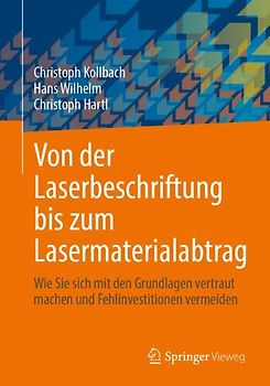 Von der Laserbeschriftung bis zum Lasermaterialabtrag