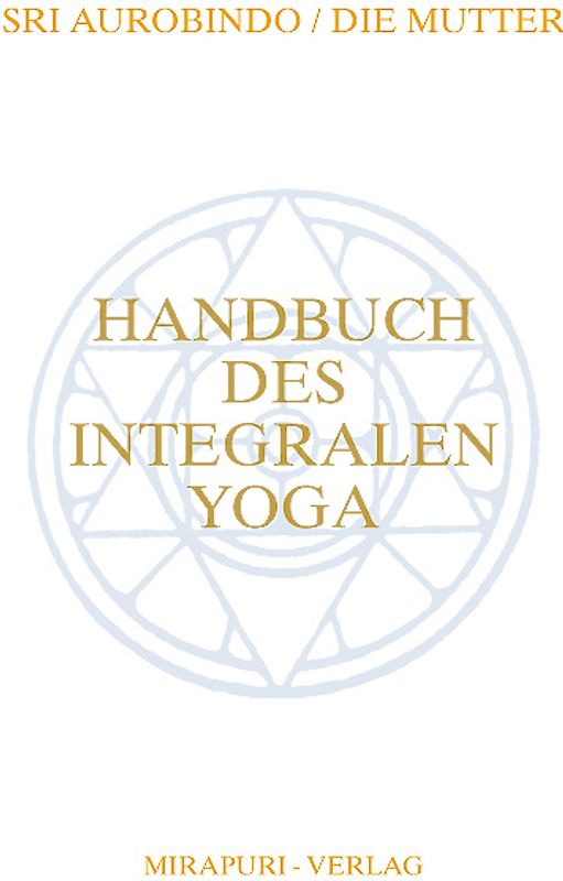 Handbuch des Integralen Yoga