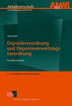 Deponieverordnung und Deponieverwertungsverordnung