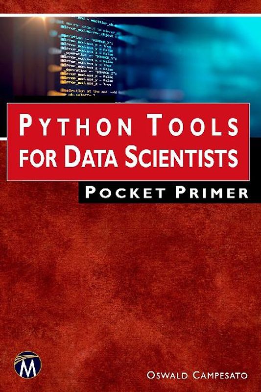 Python Tools for Data Scientists Pocket Primer