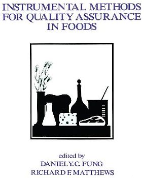 Instrumental Methods for Quality Assurance in Foods