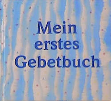 Mein erstes Gebetbuch