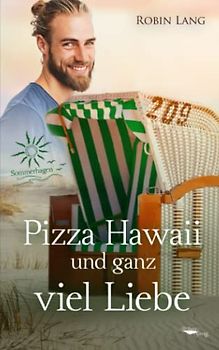 Pizza Hawaii und ganz viel Liebe: Sommerhagen