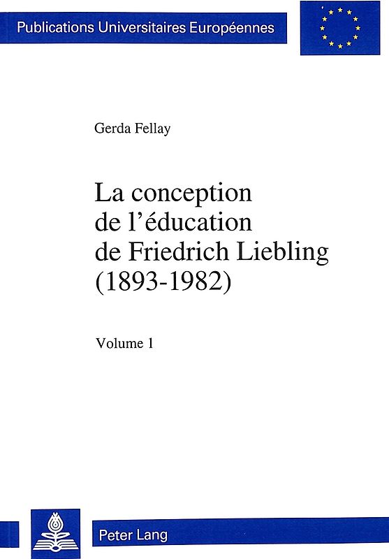 La conception de l'éducation de Friedrich Liebling (1893-1982)