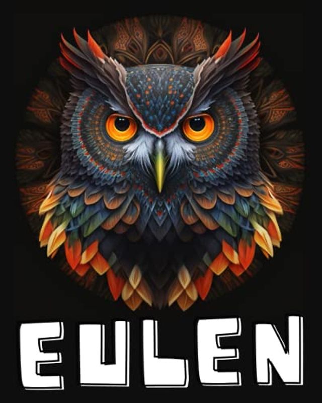 Eulen Mandala Malbuch für Erwachsene (BAND 6): Zen Mandala Malbuch für Erwachsene - Eulen Buch zum Ausmalen | Eulen Geschenk für Frauen