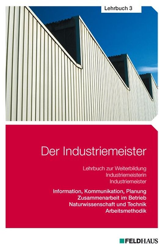 Der Industriemeister / Der Industriemeister - Lehrbuch 3