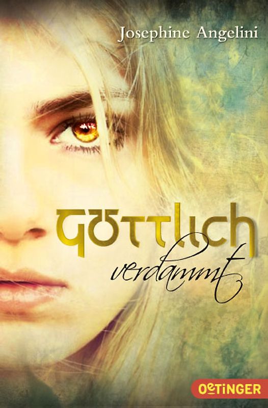 Göttlich 1. Göttlich verdammt