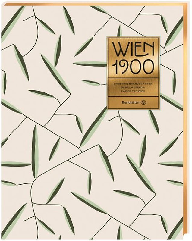 Wien 1900. Kunst Design Architektur Mode