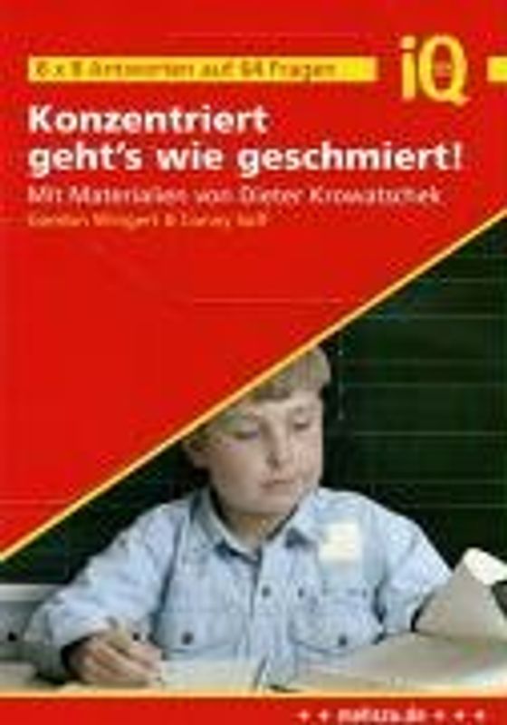 Konzentriert geht's wie geschmiert!