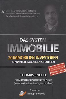 Das System Immobilie - 20 Immobilien-Investoren [Gebundene Ausgabe]