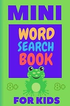 mini word search book for kids: a great word search book with kidz maths for fun and learning. Suitable for ages 8+