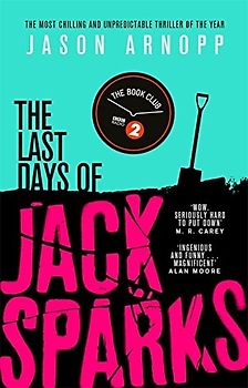 The Last Days of Jack Sparks - Jason Arnopp [Paperback]