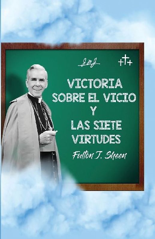 Victoria sobre el vicio y las siete virtudes