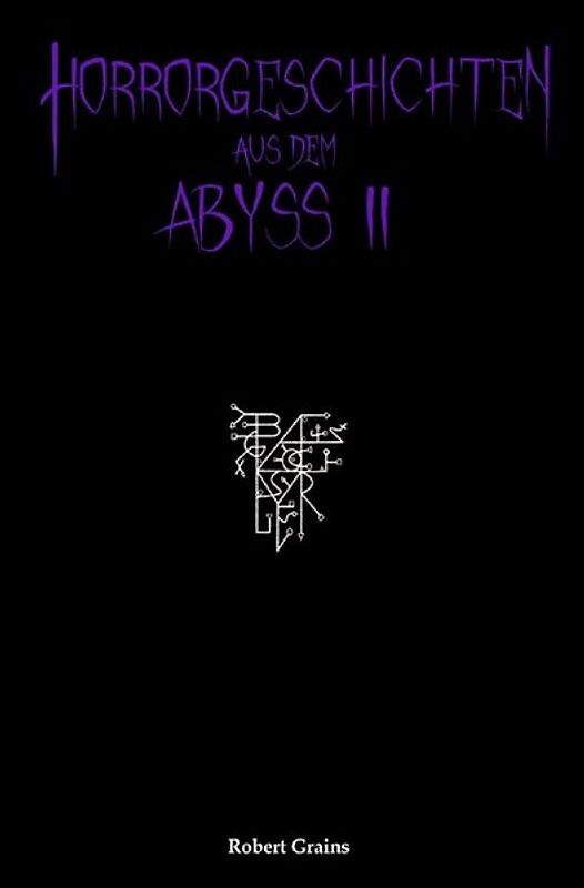 Horrorgeschichten aus dem Abyss / Horrorgeschichten aus dem Abyss Band 2