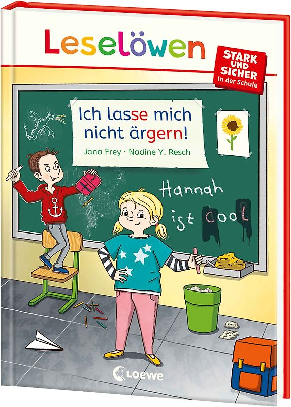 Leselöwen - stark und sicher in der Schule - Ich lasse mich nicht ärgern!