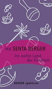 Mit Senta Berger ins weite Land der Kindheit