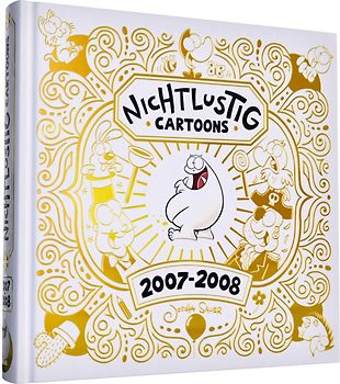 NICHTLUSTIG Cartoons 2007-2008