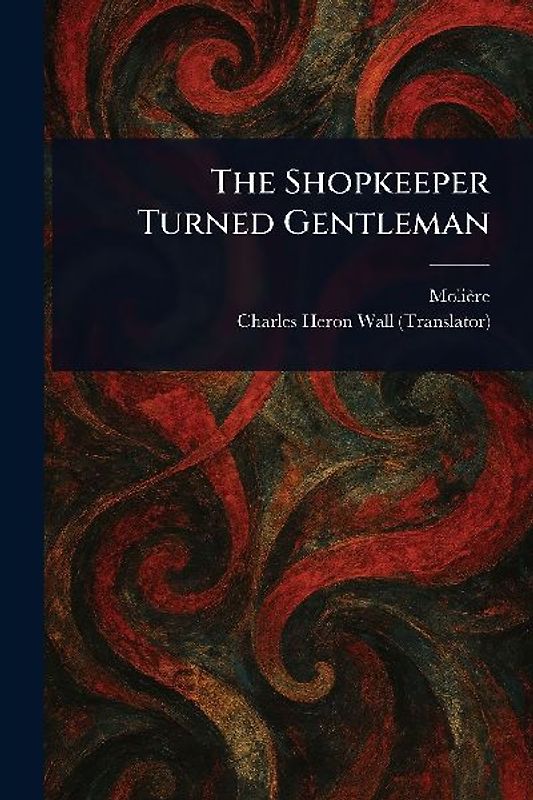 The Shopkeeper Turned Gentleman