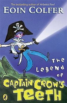 Legend of Captain Crow's Teeth - Eoin Colfer