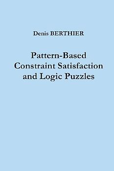 Pattern-Based Constraint Satisfaction and Logic Puzzles