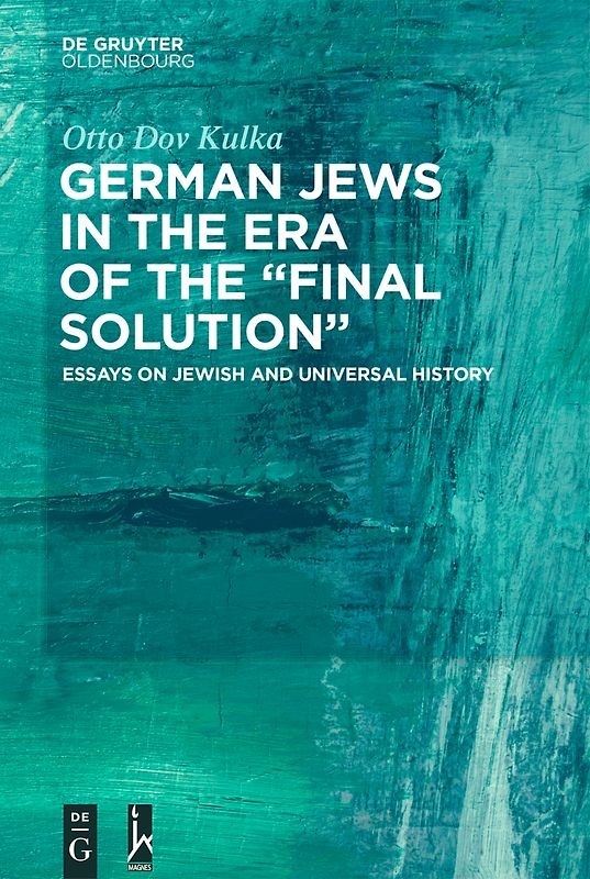 German Jews in the Era of the “Final Solution”