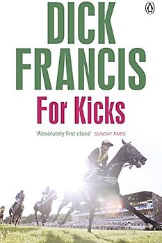 For Kicks (Francis Thriller)