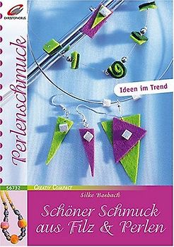 Schöner Schmuck aus Filz & Perlen