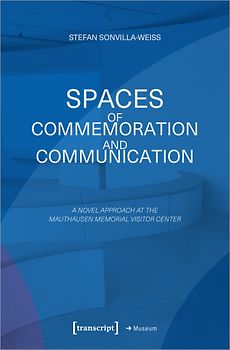 Spaces of Commemoration and Communication