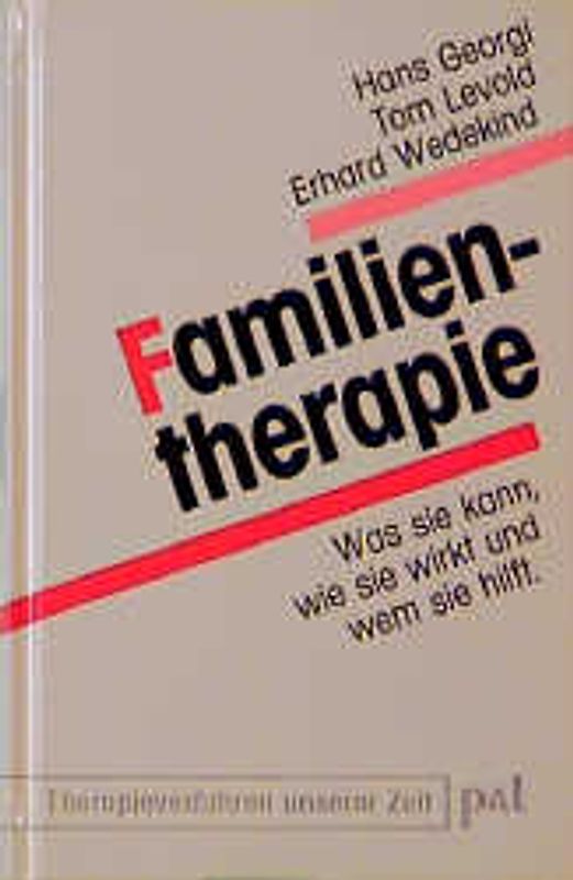 Familientherapie. Was sie kann, wie sie wirkt und wem sie hilft