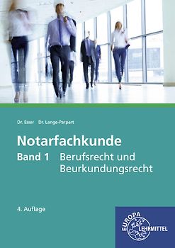 Notarfachkunde - Berufsrecht und Beurkundungsrecht