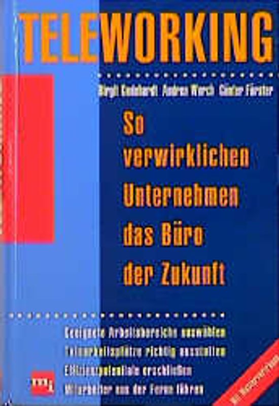 Teleworking. So verwirklichen Unternehmen das Büro der Zukunft