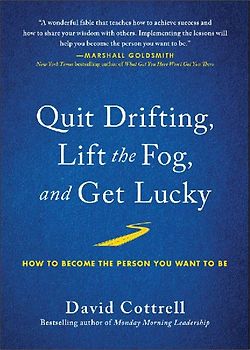 Quit Drifting, Lift the Fog, and Get Lucky