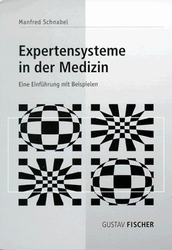 Expertensysteme in der Medizin. Eine Einführung mit Beispielen