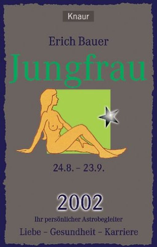 Ihr persönlicher Astrobegleiter 2002. Jungfrau