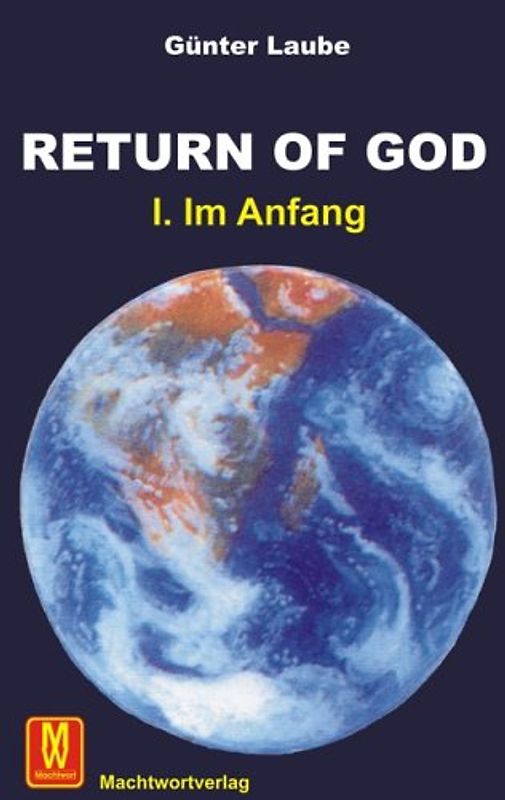Return of God. Im Anfang