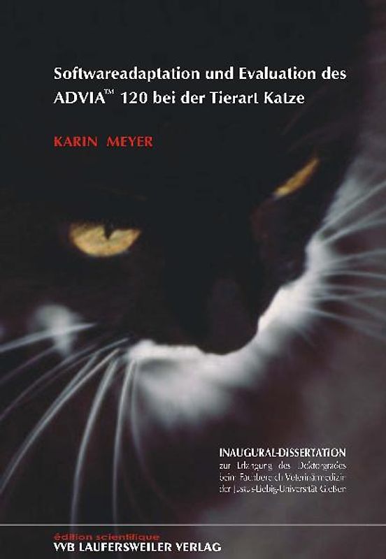 Softwareadaptation und Evaluation des ADVIA (tm) 120 bei der Tierart Katze