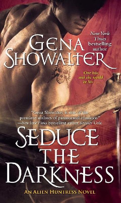 Seduce the Darkness (Alien Huntress) - Showalter, Gena