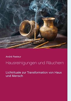 Hausreinigungen und Räuchern