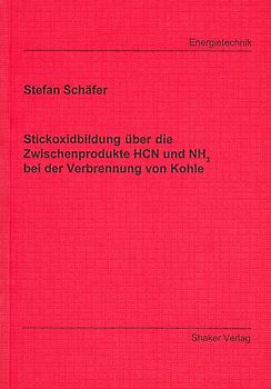 Stichoxidbildung über die Zwischenprodukte HCN und NH3 bei der Verbrennung von Kohle