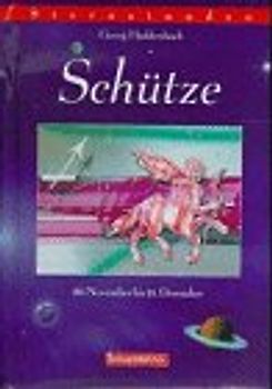 Sternstunden - Schütze. 23. November bis 21. Dezember