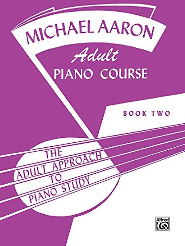 Michael Aaron Adult Piano Course, Book 2