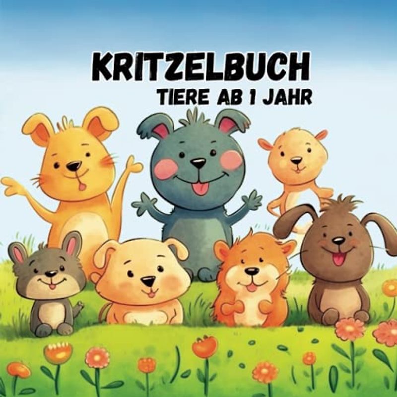 Kritzelbuch ab 1 Jahr: Ausmalbuch mit 50 wunderschönen Tieren | Ideal für Mädchen und Jungen | Mein erstes Malbuch |
